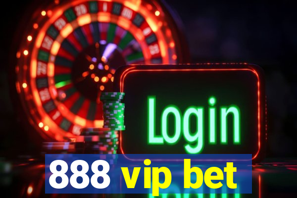 888 vip bet